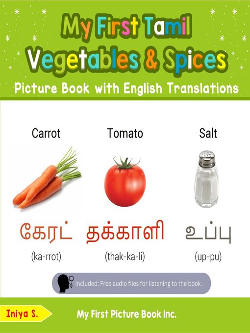 Title details for My First Tamil Vegetables & Spices Picture Book with English Translations by Iniya S. - Available